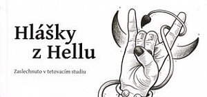 Hlášky z Hellu - Zaslechnuto v tetovacím studiu