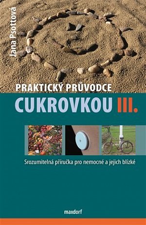 Praktický průvodce cukrovkou III.