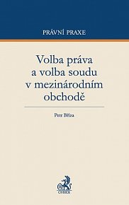 Volba práva a volba soudu v mezinárodním obchodě