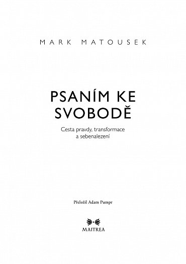 Náhled Psaním ke svobodě - Cesta pravdy, transformace a sebenalezení