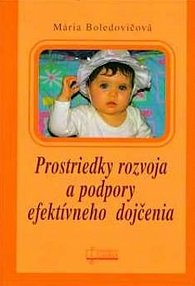 Prostriedky rozvoja a podpory efektívneho dojčenia