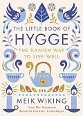 The Little Book of Hygge - The Danish Way to Live Well