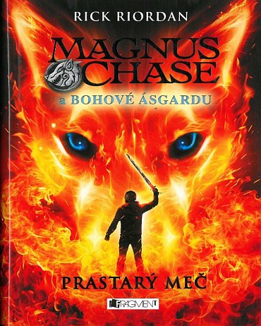 Náhled Magnus Chase a bohové Ásgardu 1 - Prastarý meč, 1.  vydání