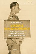 Generace nekompromisních - Vedoucí pracovníci Hlavního říšského bezpečnostního úřadu