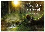 Mýty, báje a pověsti Slavkovského lesa