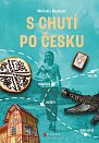 S chutí po Česku - Vlakem za regionálními specialitami a zážitky