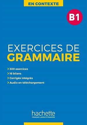 En Contexte B1 Exercices de grammaire + audio MP3 + corrigés