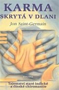 Karma skrytá v dlani - Tajemství staré indické a čínské chiromantie