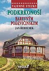 Tajemné stezky - Podkrkonoší barevným Podzvičinskem