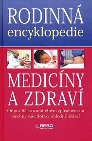 Rodinná encyklopedie medicíny a zdraví