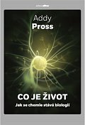 Co je život? - Jak se chemie stává biologií