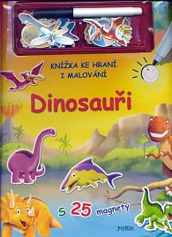 Dinosauři - Knížka ke hraní i malování s 25 magnety