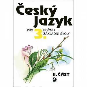 Český jazyk pro 3. ročník ZŠ - 2. část