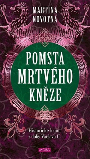 Pomsta mrtvého kněze - Historický román z doby Václava II.