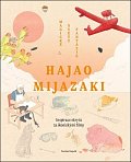 Hajao Mijazak - Magické světy fantazie