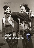 Andělé se samopalem - Výsadkářky 2. čs. samostatné paradesantní brigády v SSSR