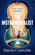 The Instrumentalist: For fans of THE MINIATURIST and THE MARRIAGE PORTRAIT