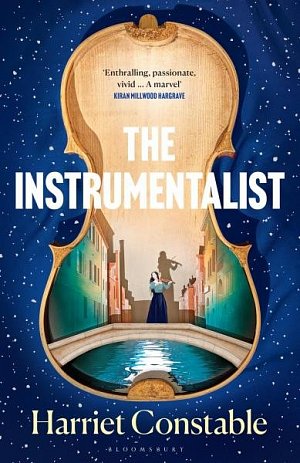 The Instrumentalist: For fans of THE MINIATURIST and THE MARRIAGE PORTRAIT