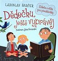 Dědečku, ještě vyprávěj - Etiketa a etika pro předškoláky + CD, 1.  vydání