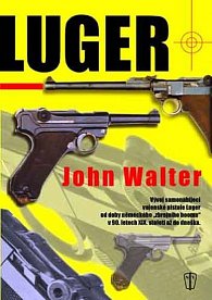 Luger - Vývoj samonabíjející vojenské pistole Luger