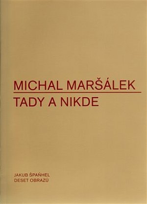 Tady a nikde