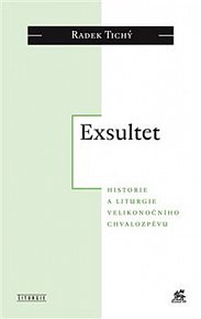 Exsultet - Historie a liturgie velikonočního chvalozpěvu