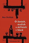 O ženách, mužích a skřítcích v hlavě