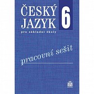 Český jazyk 6 pro základní školy - Pracovní sešit, 1.  vydání