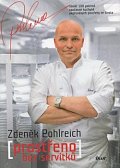 Prostřeno bez servítků - Téměř 100 pokrmů současné kuchyně okořeněných postřehy ze života