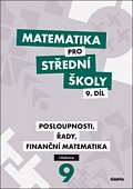 Matematika pro SŠ 9. díl - Učebnice
