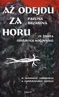 Až odejdu za horu - Ze života sibiřských kočovníků