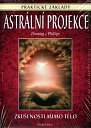 Astrální projekce - Praktické základy