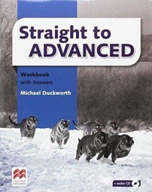 Straight to Advanced: Workbook with Key