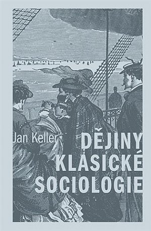 Dějiny klasické sociologie, 3.  vydání