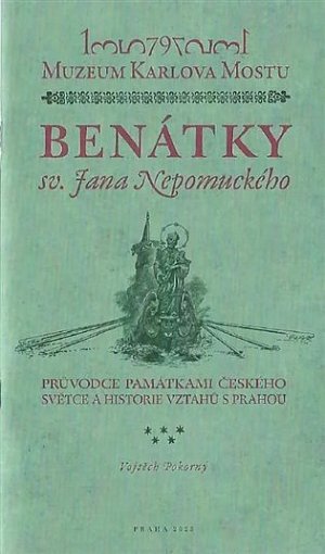 Benátky sv. Jana Nepomuckého - Průvodce památkami českého světce a historie vztahů s Prahou