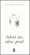 Řekni mi, táto, proč