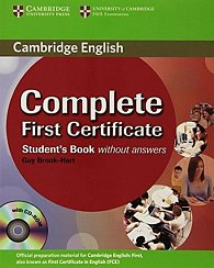 Complete First Certificate: Student´s Book without Answers with CD-ROM