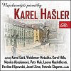 Karel Hašler Nejslavnější písně - 2CD