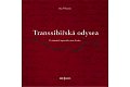 Transsibiřská odyssea - Po stopách legionáře Jana Kouby