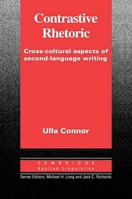 Contrastive Rhetoric : Cross-Cultural Aspects of Second Language Writing