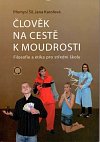 Člověk na cestě k moudrosti - 2. vydání