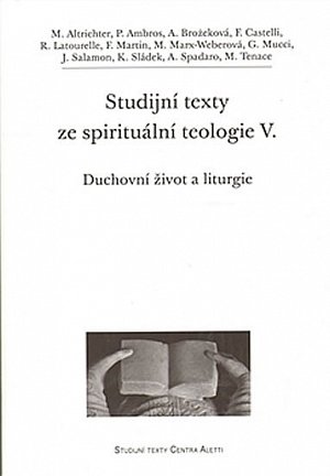 Studijní texty ze spirituální teologie VIII. - Chvála slávy: podněty k duchovnímu životu