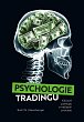 Psychologie tradingu - Klíčové postupy a nejlepší procesy