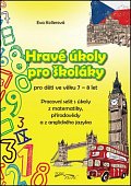 Hravé úkoly pro školáky 7-8 let (Matematika, Přírodověda, AJ)
