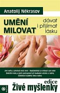 Umění milovat - dávat i přijímat lásku