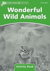 Dolphin Readers 3 Wonderful Wild Animals Activity Book