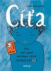 Cíťa - Proč svět nutně potřebuje citlivé introvert(k)y