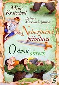 Nebezpečná přímluva, O dvou obrech