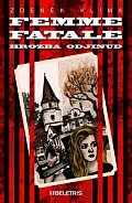 Femme fatale - Hrozba odjinud