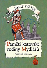 Paměti katovské rodiny Mydlářů 4.